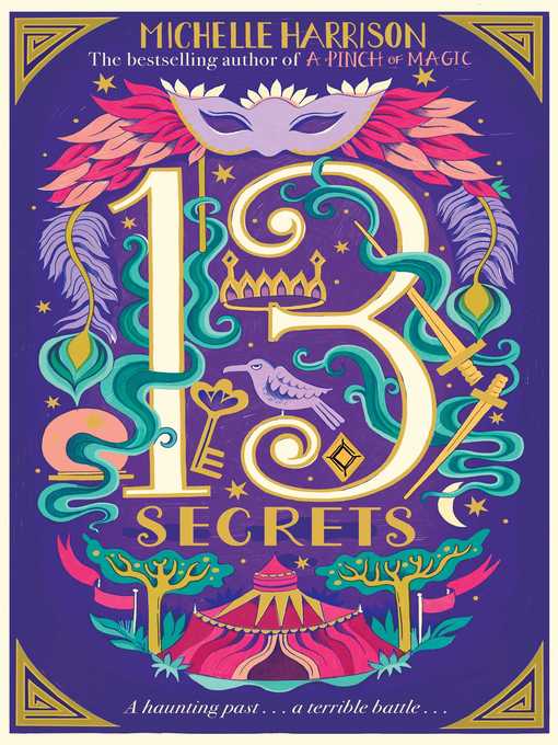 Title details for The Thirteen Secrets by Michelle Harrison - Available